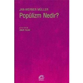 Popülizm Nedir? - Jan-Werner Müller