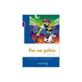 POR UN PELITO (LG NIVEL-1) İSPANYOLCA OKUMA KITABI - CECILIA PISOS