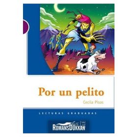 POR UN PELITO (LG NIVEL-1) İSPANYOLCA OKUMA KITABI - CECILIA PISOS