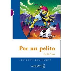 POR UN PELITO (LG NIVEL-1) İSPANYOLCA OKUMA KITABI - CECILIA PISOS