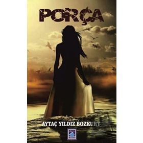 Porça - Aytaç Yıldız Bozkurt