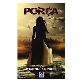 Porça - Aytaç Yıldız Bozkurt