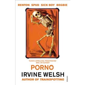 Porno - Irvine Welsh