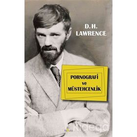 Pornografi Ve Müstehcenlik - D.h. Lawrence