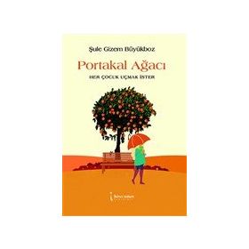 Portakal Ağacı - Şule Gizem Büyükboz