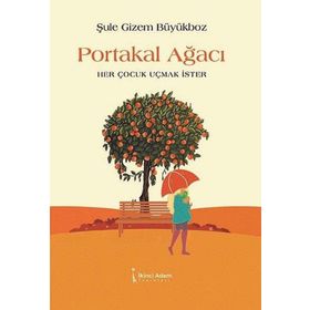 Portakal Ağacı - Şule Gizem Büyükboz
