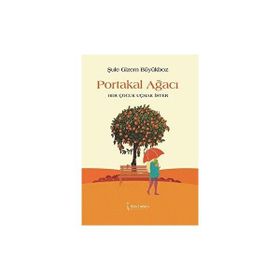 Portakal Ağacı - Şule Gizem Büyükboz