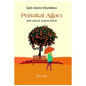 Portakal Ağacı - Şule Gizem Büyükboz