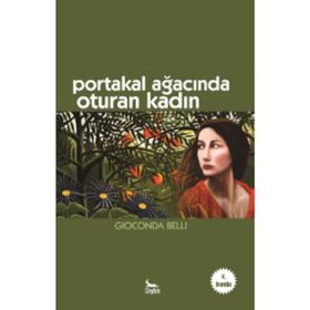 Portakal Ağacında Oturan Kadın - Gioconda Belli