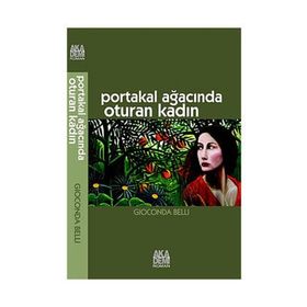 Portakal Ağacında Oturan Kadın - Gioconda Belli