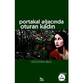 Portakal Ağacında Oturan Kadın - Gioconda Belli