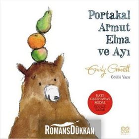Portakal Armut Elma ve Ayı - Emily Gravett