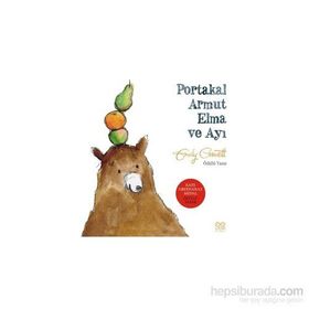 Portakal Armut Elma ve Ayı - Emily Grawett