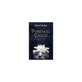 Portakal Çiçeği - Beyza Erdem