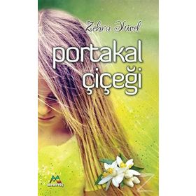 Portakal Çiçeği - Zehra Yücel