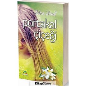Portakal Çiçeği - Zehra Yücel