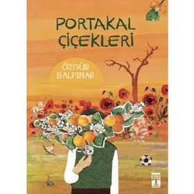 Portakal Çiçekleri - Özgür Balpınar