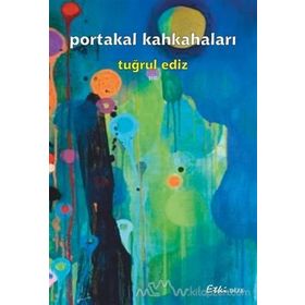 Portakal Kahkahaları - Tuğrul Ediz