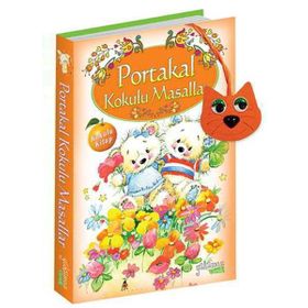Portakal Kokulu Masallar Kokulu Kitap - kollektif