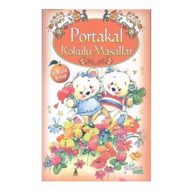 Portakal Kokulu Masallar Kokulu Kitap - kollektif