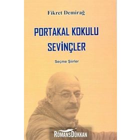 Portakal Kokulu Sevinçler - Fikret Demirağ