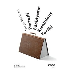 Portatif Edebiyatın Kısaltılmış Tarihi - Enrique Vila Matas
