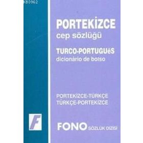 PORTEKIZCE CEP SÖZLÜĞÜ PORTEKIZCE - TÜRKÇE & TÜRKÇE - PORTEKIZCE - GENEL