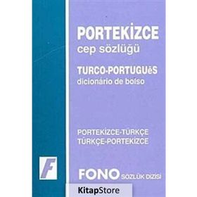 PORTEKIZCE CEP SÖZLÜĞÜ PORTEKIZCE - TÜRKÇE & TÜRKÇE - PORTEKIZCE - GENEL
