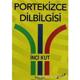 PORTEKIZCE DILBILGISI - İNCİ KUT