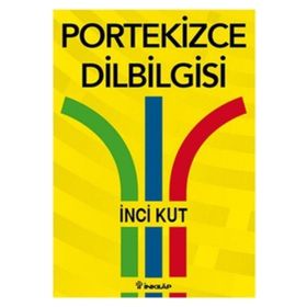 PORTEKIZCE DILBILGISI - İNCİ KUT