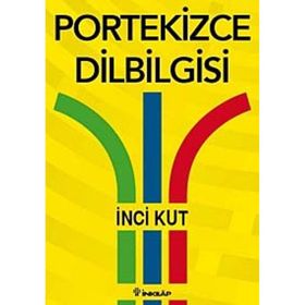 PORTEKIZCE DILBILGISI - İNCİ KUT