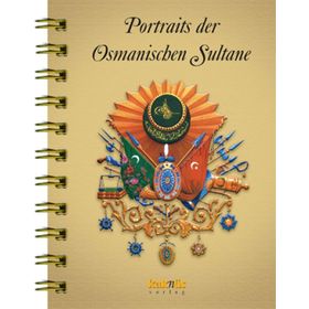 Portraits der Osmanischen Sultane - Osmanlı Padişahları Albümü - kollektif