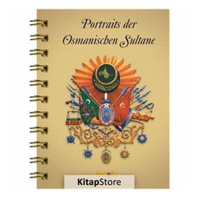 Portraits der Osmanischen Sultane - Osmanlı Padişahları Albümü - kollektif