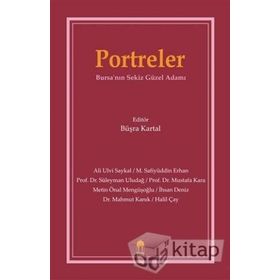 Portreler Bursa'nın Sekiz Güzel Adamı - Büşra Kartal
