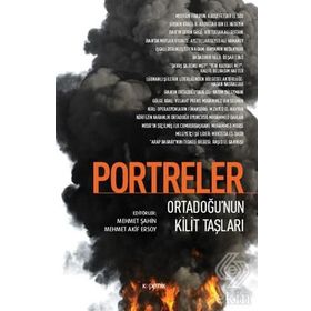 Portreler: Ortadoğu'nun Kilit Taşları - Kolektif