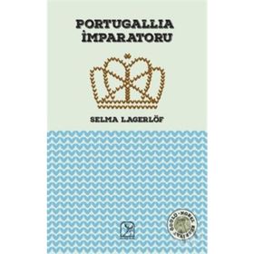 Portugallia İmparatoru - Selma Lagerlöf