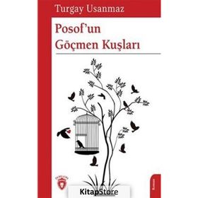 Posof'un Göçmen Kuşları - Turgay Usanmaz