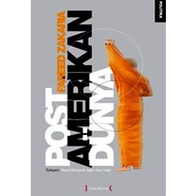 POST AMERIKAN DÜNYA - FAREED ZAKARIA