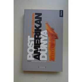POST AMERIKAN DÜNYA - FAREED ZAKARIA