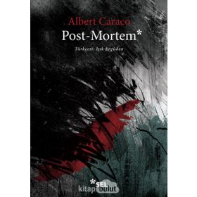 POST MORTEM - ALBERT CARACO