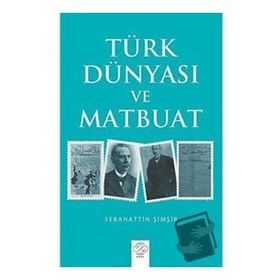 Post Yayın Türk Dünyası ve Matbuat Sebahattin Şimşir