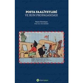 Posta Faaliyetleri ve Rum Propagandası - Ulvi Keser