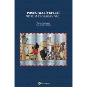 Posta Faaliyetleri ve Rum Propagandası - Ulvi Keser