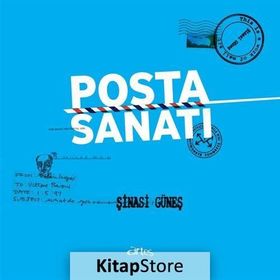 Posta Sanatı - Şinasi Güneş