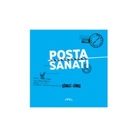 Posta Sanatı - Şinasi Güneş