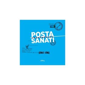 Posta Sanatı - Şinasi Güneş