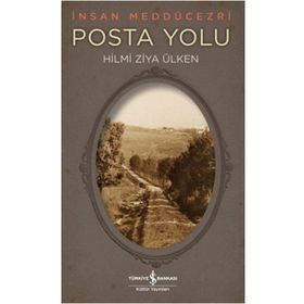 Posta Yolu - Hilmi Ziya Ülken