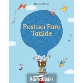 Postacı Fare Tatilde - Marianne Dubuc