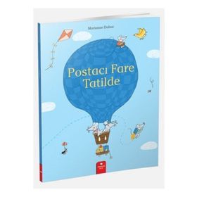 Postacı Fare Tatilde - Marianne Dubuc