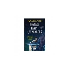Postacı Kapıyı Çalmayacak - Ava Dellaira